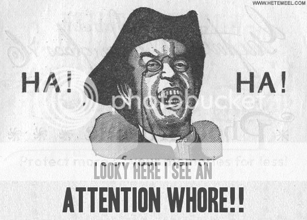 Forum Image: http://i734.photobucket.com/albums/ww349/SkiBumScotty/AttentionWhore1.jpg